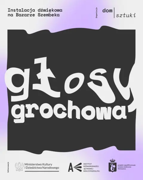 Głosy Grochowa — instalacja dźwiękowa na Bazarze Szembeka 