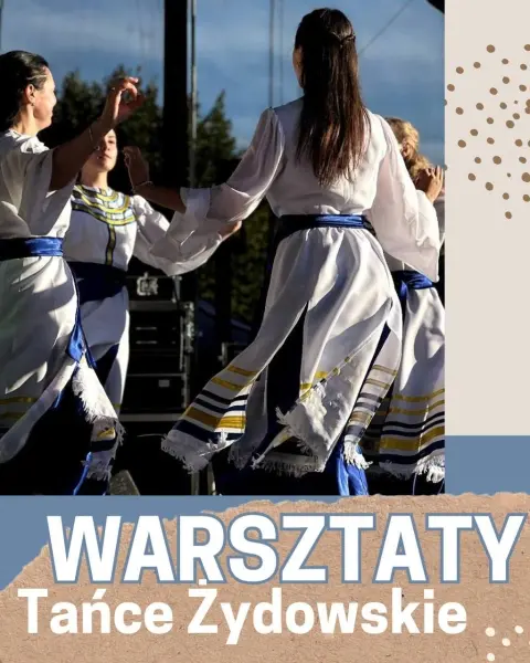 Warsztaty „Tańce Żydowskie”