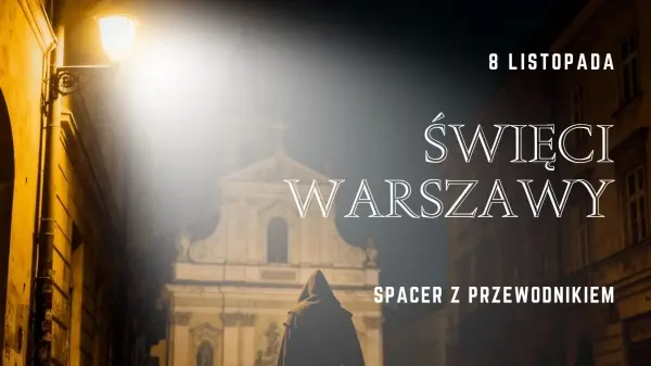 Święci Warszawy - spacer z przewodnikiem 