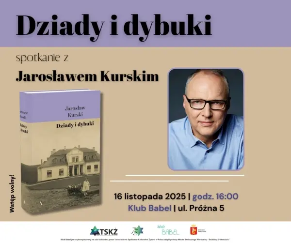 "Dziady i dybuki" - spotkanie z Jarosławem Kurskim