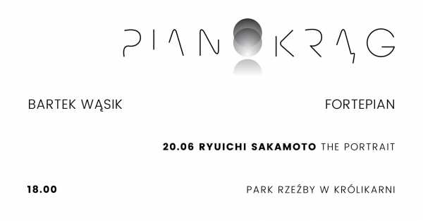 Pianokrąg I - Ryuichi Sakamoto - The Portrait