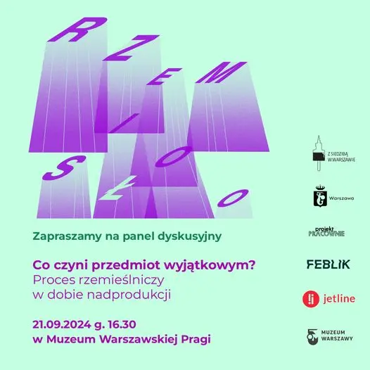 Panel dyskusyjny "Co czyni przedmiot wyjątkowym? Proces rzemieślniczy w dobie nadprodukcji"
