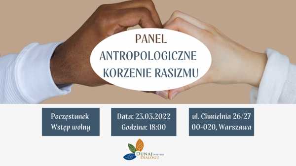 Panel: Antropologiczne Korzenie Rasizmu