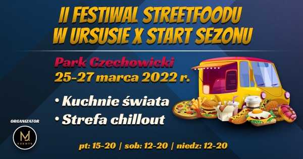 II Festiwal Streetfoodu w Ursusie x Start Sezonu