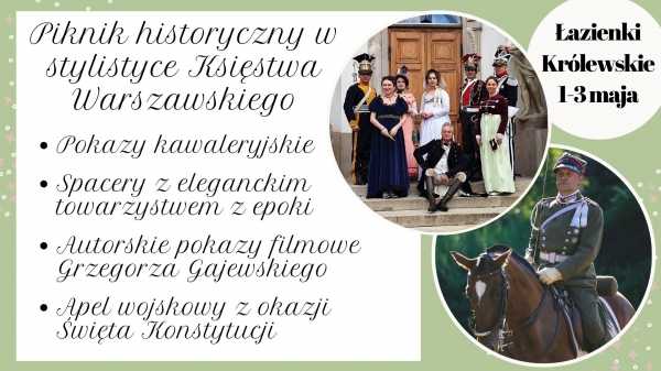 Piknik historyczny w stylistyce Księstwa Warszawskiego - dzień 1.