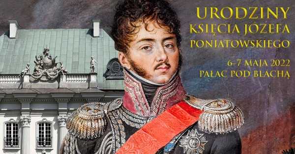 Urodziny Księcia Józefa Poniatowskiego