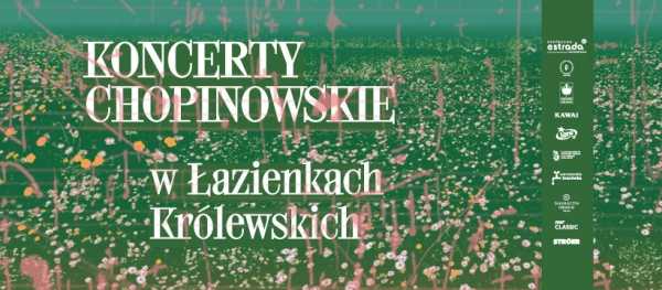 Koncerty Chopinowskie w Łazienkach Królewskich 2022 (godz. 12:00 i 16:00)