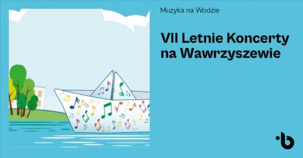 VII Letnie koncerty na Wawrzyszewie - Polska muzyka ludowa i biesiadna