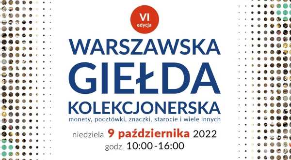 Warszawska Giełda Kolekcjonerska - VI edycja