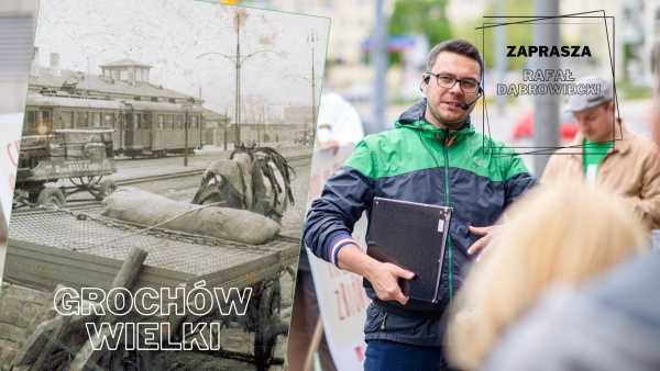 A Grochów się budzi... Grochów Wielki