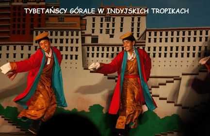 Tybetańscy górale w indyjskich tropikach