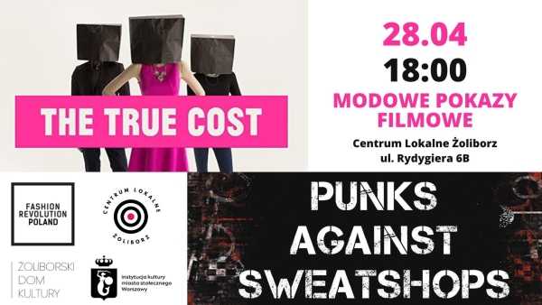 Modowe Pokazy Filmowe: True Cost / Punks Against Sweatshops