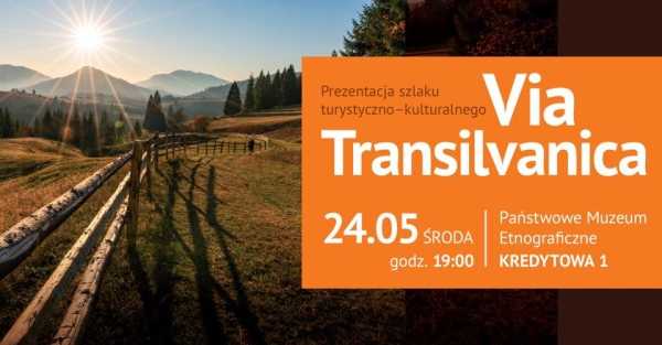 "Via Transilvanica" w Państwowym Muzeum Etnograficznym