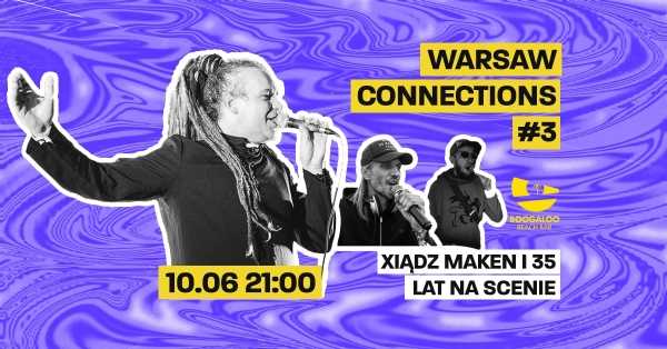 Xiądz MAKEN I 35 lat na scenie x SINGLEDREAD x deejay KASECIAK, czyli Warsaw Connections #3