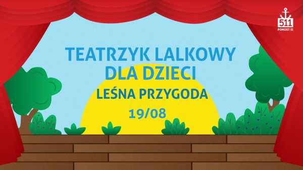 Teatr Lalek nad Wisłą: "Leśna Przygoda"