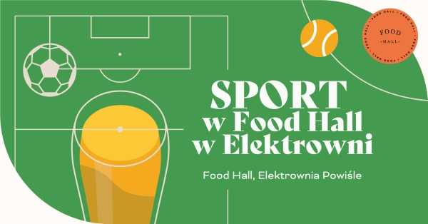 Transmisje sportowe w Food Hallu Powiśle | Polska - Mołdawia