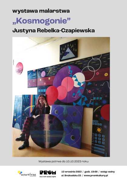 Wernisaż wystawy malarstwa Justyny Rebelki-Czapiewskiej „Kosmogonie”