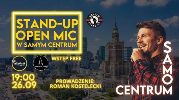 Stand-up Open Mic w Samo Centrum - Warsaw Stand-up x Roman Kostelecki