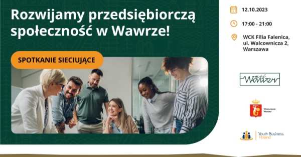 Spotkanie sieciujące - Rozwijamy przedsiębiorczą społeczność w Wawrze!