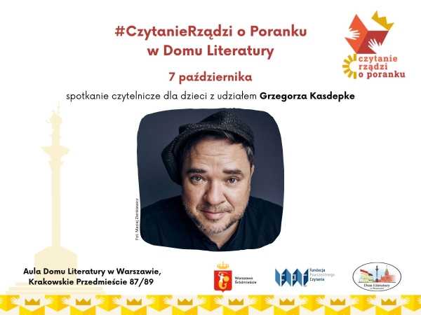 #CzytanieRządzi o Poranku - spotkanie literackie dla dzieci z udziałem Grzegorza Kasdepke