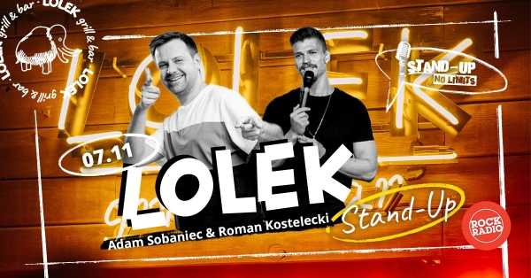LOLEK Stand-Up: Adam Sobaniec & Roman Kostelecki