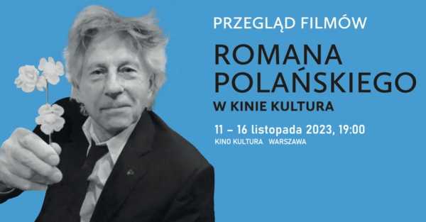 Przegląd filmów Romana Polańskiego 