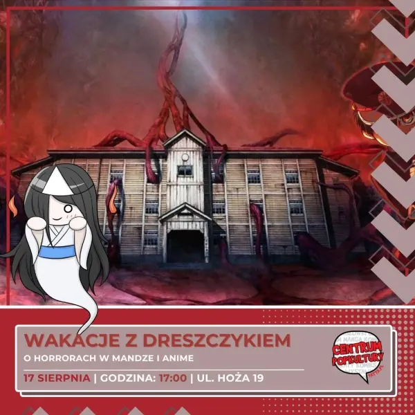 Wakacje z dreszczykiem. O horrorach w mandze i anime