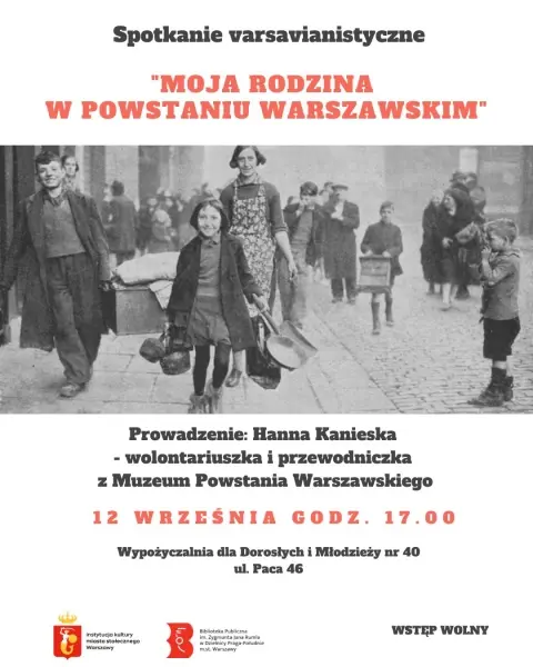 Spotkanie varsavianistyczne - "Moja rodzina w Powstaniu Warszawskim"