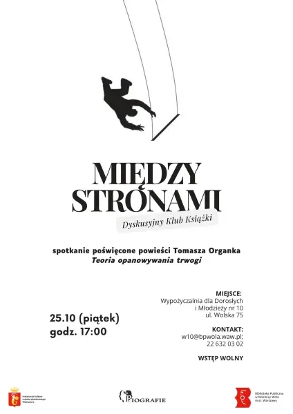 Między stronami - Dyskusyjny Klub Książki Biblioteki na Wolskiej | "Teoria opanowywania trwogi" Tomasza Organka