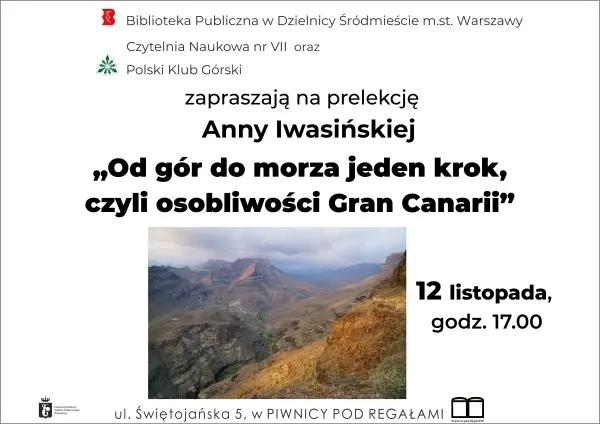 "Od gór do morza jeden krok, czyli osobliwośći Gran Canarii" Anna Iwasińska