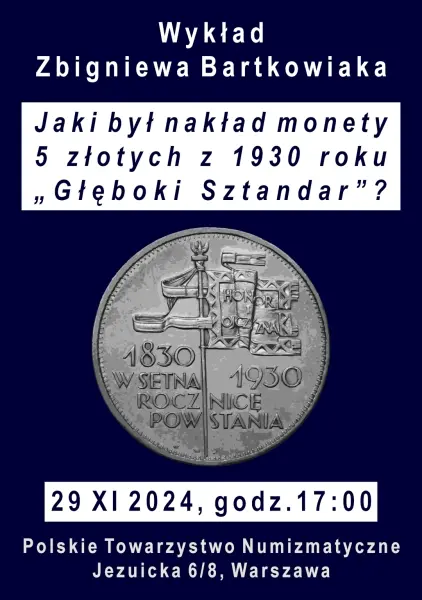 Wykład: JAKI BYŁ NAKŁAD MONETY 5 ZŁOTYCH Z 1930 ROKU “GŁĘBOKI SZTANDAR”