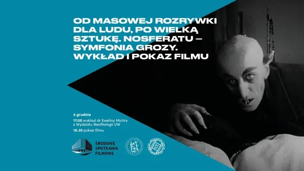Od masowej rozrywki dla ludu, po wielką sztukę. Nosferatu - symfonia grozy