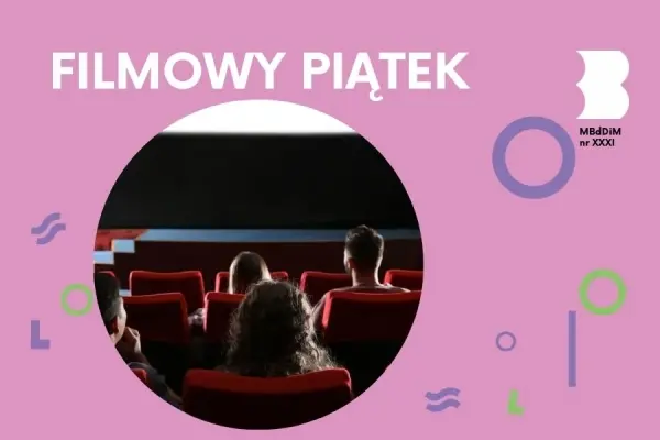 FILMOWY PIĄTEK | KINO FAMILIJNE