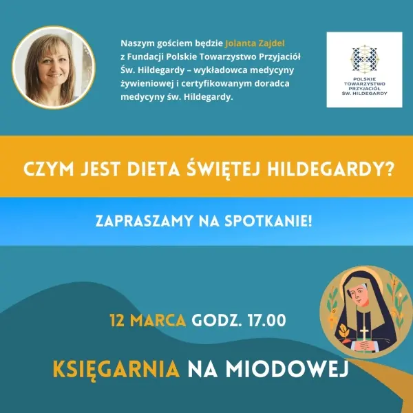 Na czym polega dieta św. Hildegardy - spotkanie otwarte