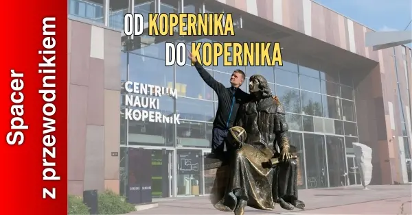 Od Kopernika do Kopernika