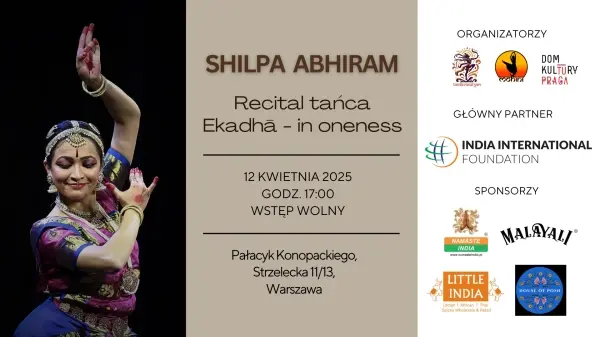 „Ekadhā – in oneness” recital tańca bharatanatyam w wykonaniu Shilpy Abhiram
