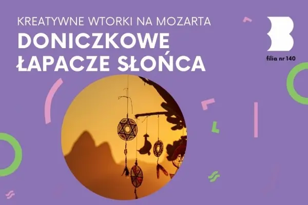 KREATYWNE WTORKI NA MOZARTA | Doniczkowe łapacze słońca