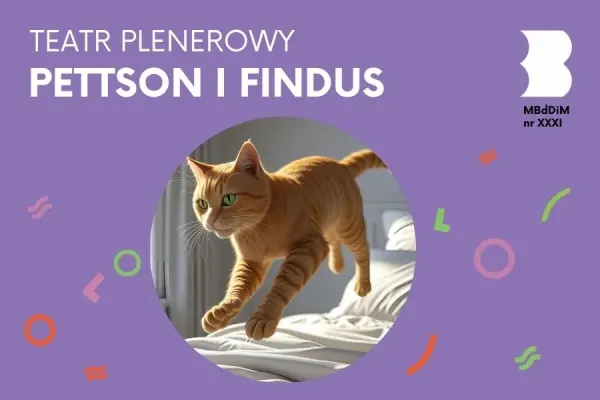 TEATR PLENEROWY DLA DZIECI | Spektakl „Pettson i Findus” Teatru Baza