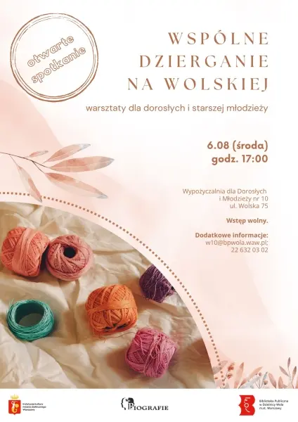 Wspólne Dzierganie na Wolskiej: otwarte spotkanie