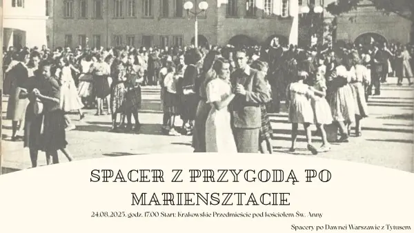 Spacer z przygodą na Mariensztacie