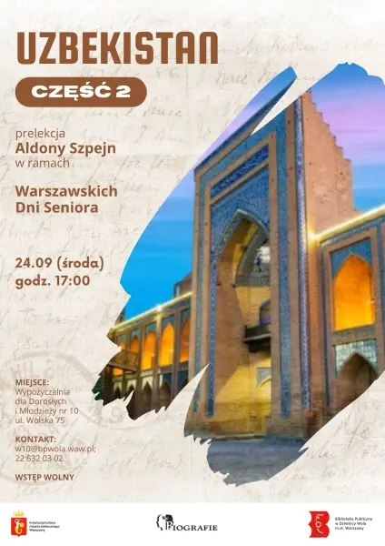 Uzbekistan (część 2) - prelekcja Aldony Szpejn w ramach Warszawskich Dni Seniora