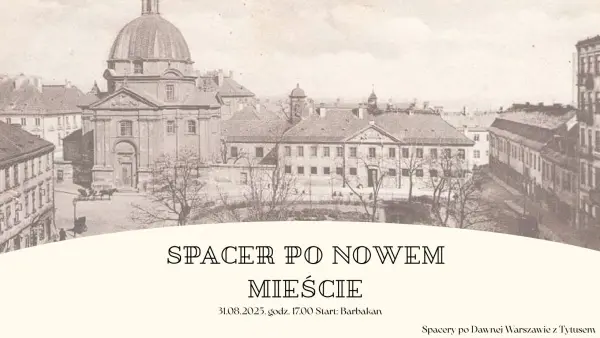 Spacer z przewodnikiem po Zakamarkach Nowego Miasta
