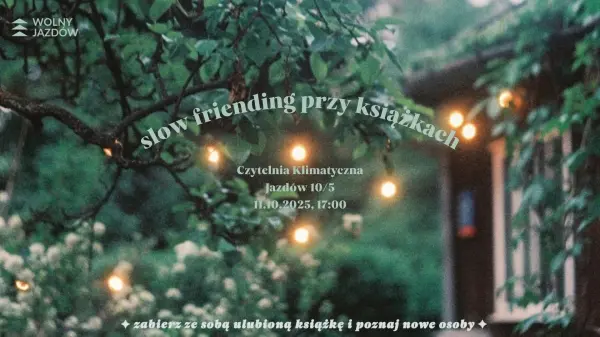 Slow Friending w Czytelni Klimatycznej