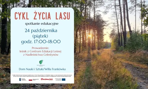 „CYKL ŻYCIA LASU” | SPOTKANIE EDUKACYJNE CENTRUM EDUKACJI LEŚNEJ