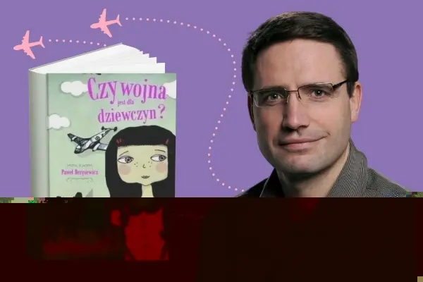 SPOTKANIE AUTORSKIE | Paweł Beręsewicz "Czy wojna jest dla dziewczyn"