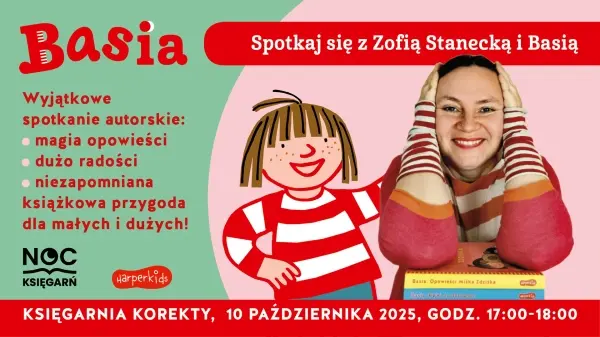 Spotkaj się z Zofią Stanecką i Basią w Księgarni Korekty | Noc Księgarń