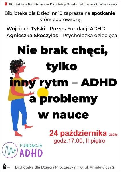 Nie brak chęci, tylko inny rytm – ADHD a problemy w nauce