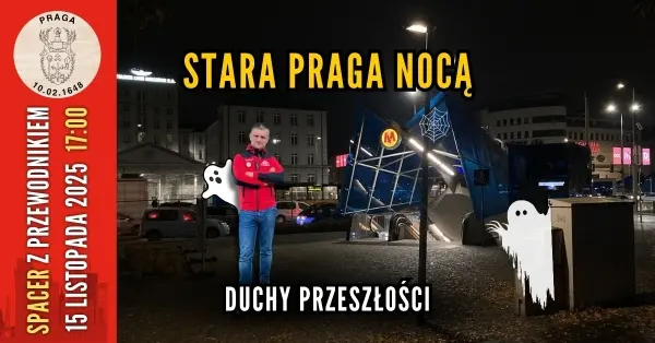 Stara Praga nocą... Duchy przeszłości [spacer z przewodnikiem PTTK]