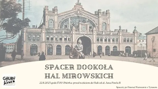 Dookoła Hal Mirowskich - spacer z przewodnikiem