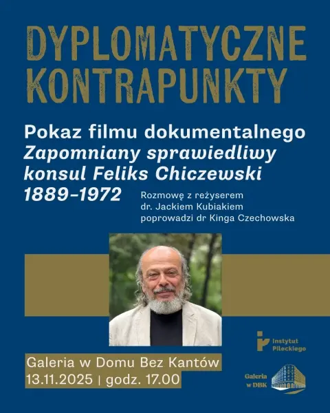 Zapomniany sprawiedliwy konsul Feliks Chiczewski 1889-1972 | Pokaz filmu i spotkanie z reżyserem